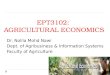 EPT3102:  AGRICULTURAL  ECONOMICS