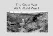 The Great War AKA World War I