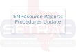 EMResource Reports Procedures Update