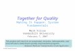 Together for Quality Making It Happen: System Fundamentals