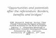 "Opportunities and potentials after the referendum: Borders, benefits and bridges"