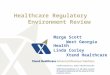 Healthcare Regulatory      Environment Review