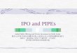 IPO and PIPEs