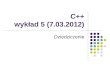 C++ wykład 5 (7.03.2012)