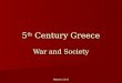 5 th  Century Greece