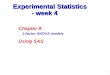 Experimental Statistics           - week 4