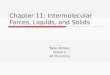 Chapter 11: Intermolecular Forces, Liquids, and Solids