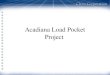 Acadiana Load Pocket Project