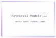 Retrieval Models II