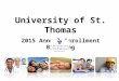 University of  St.  Thomas 2015 Annual Enrollment Briefing