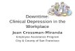 Downtime: Clinical Depression in the Workplace