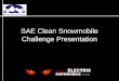 SAE Clean Snowmobile Challenge Presentation