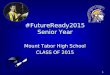 #FutureReady2015 Senior Year