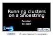 Running clusters on a Shoestring