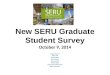 New SERU  Graduate Student Survey October 9,  2014