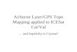 Airborne Laser/GPS Topo Mapping applied to ICESat Cal/Val