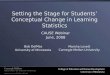 Setting the Stage for Students’ Conceptual Change in Learning Statistics