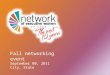 Fall networking event September 00, 2011 City, State