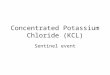 Concentrated Potassium Chloride (KCL)