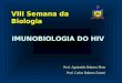 IMUNOBIOLOGIA DO HIV