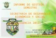 INFORME DE GESTIÓN 1 SEMESTRE SECRETARIA DE DESARROLLO ECONÓMICO Y SOCIAL VIGENCIA 2013