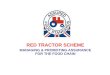 RED TRACTOR SCHEME MANAGING & PROMOTING ASSURANCE FOR THE FOOD CHAIN