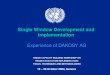 Single Window Development and Implementation Experience of DAKOSY AG