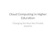 Cloud Computing in Higher Education