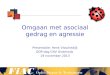 Omgaan met asociaal gedrag en agressie Presentatie: Henk Visschedijk OOP-dag CNV Onderwijs