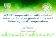 WPLA  cooperation  with related international  organisations  and interregional cooperation