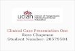 Clinical Case Presentation One Ross Chapman Student Number: 20579504