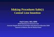 Making Procedures Safe(r) Central Line Insertion