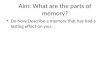 Aim: What are the parts of memory?
