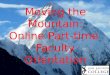 Moving the Mountain: Online Part-time  Faculty Orientation