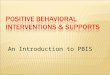 Positive Behavioral Interventions & Supports
