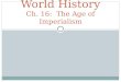 World History Ch. 16:  The Age of Imperialism