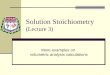Solution Stoichiometry (Lecture 3)