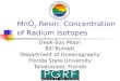 MnO 2  Resin: Concentration of Radium Isotopes