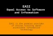 EASI Equal Access to Software  and Information