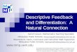 Descriptive Feedback and Differentiation:  A Natural Connection