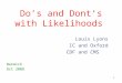 Do’s and Dont’s with  L ikelihoods