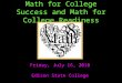 Math for College Success and Math for College Readiness