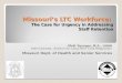 Missouri’s LTC Workforce:   The Case for Urgency in Addressing Staff Retention