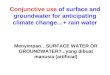 Conjunctive use  of surface and groundwater for anticipating climate change…+ rain water