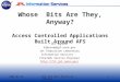 Whose  Bits Are They, Anyway? Access Controlled Applications Built Around AFS