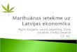 Marihunas ietekme uz Latvijas ekonomiku