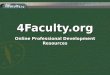 4Faculty Online Professional Development Resources