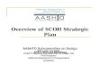 Overview of SCOH Strategic Plan AASHTO Subcommittee on Design 2010 Annual Meeting