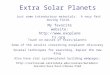 Extra Solar Planets
