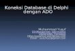 Koneksi Database di Delphi   dengan ADO